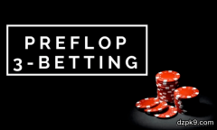 德州扑克翻牌前的玩法